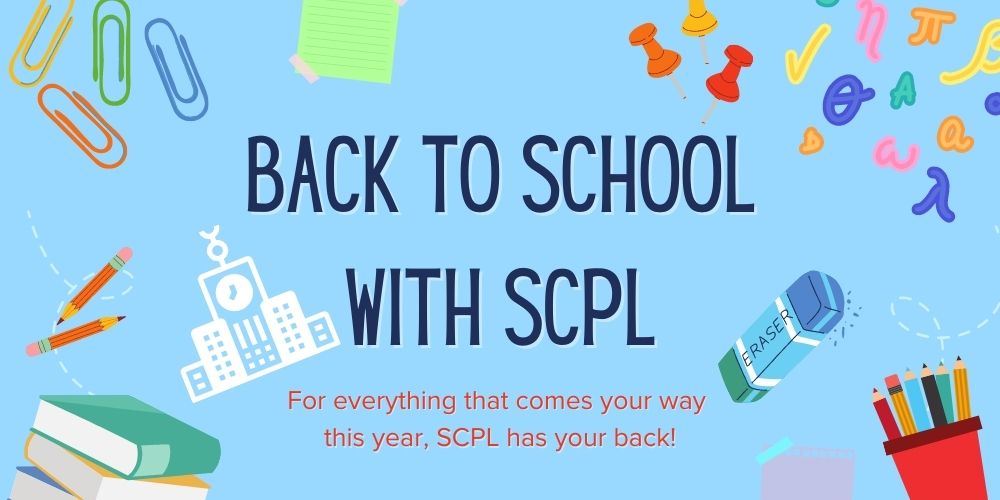 Featured image for “Back to School Blues? SCPL is Here to Help!”