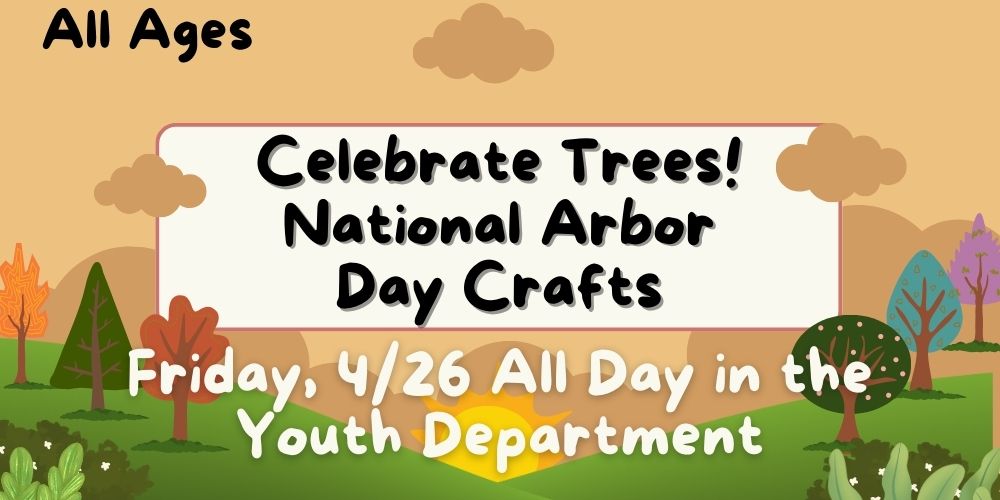Celebrate Trees! National Arbor Day (Passive Crafts)