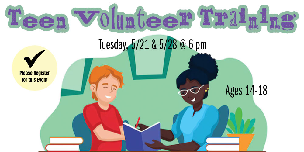 Teen Volunteer Training (Ages 14-18)