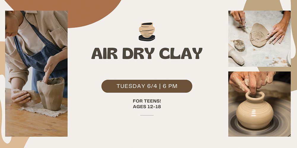 Teen: Air-Dry Clay Crafts (Ages 12-18)