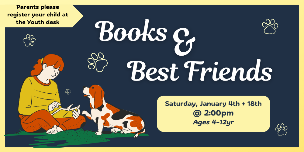 Books & Best Friends: Read to Therapy Dogs (Rec'd Ages 4-12y)