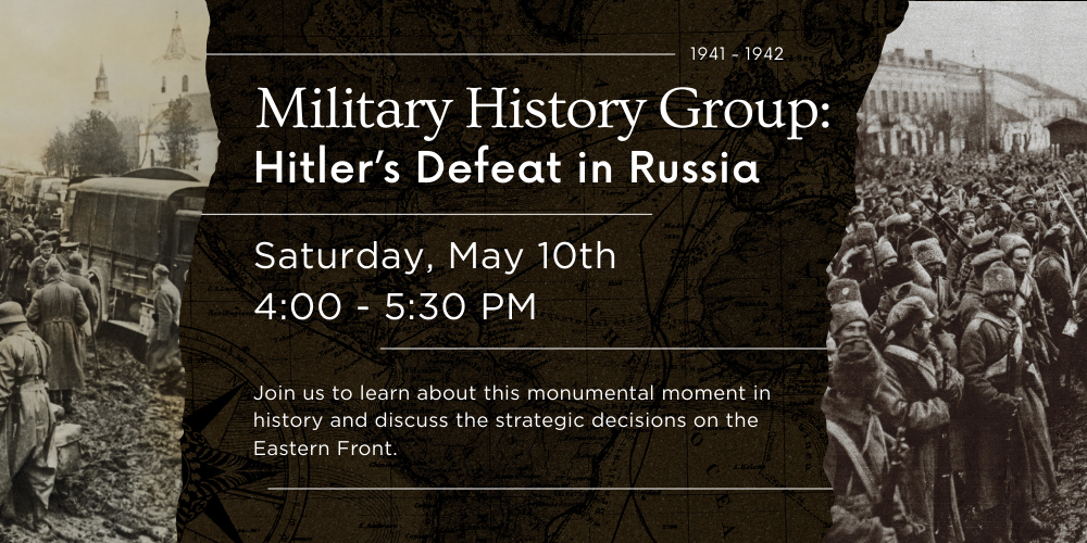 Military History Group: Hitler's Defeat in Russia
