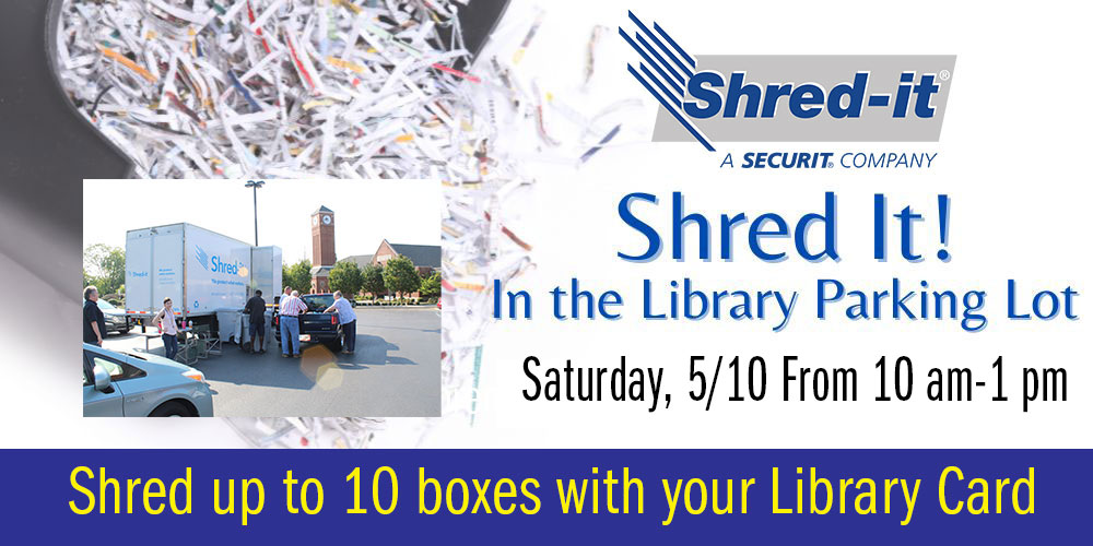 Shred It! In the Library Parking Lot