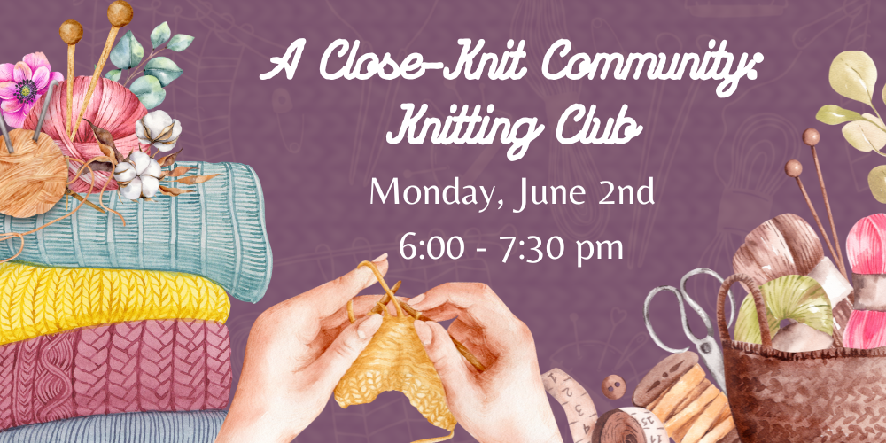 A Close-Knit Community: Knitting Club