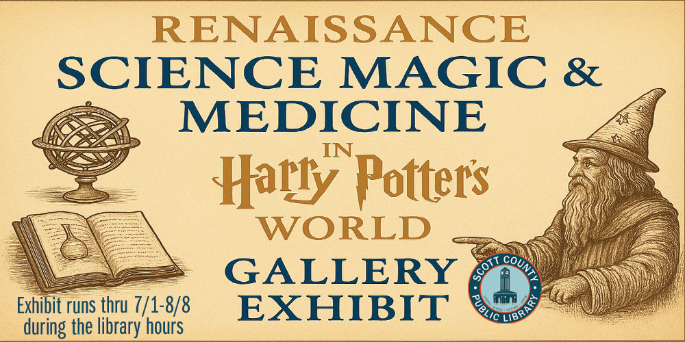 Renaissance Science Magic & Medicine in Harry Potter's World (Gallery Exhibit)