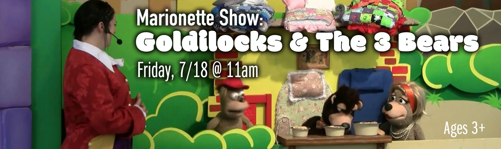 Marionette Show: Goldilocks & the 3 Bears