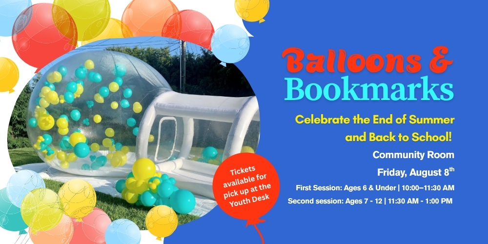 Balloons & Bookmarks: Balloon play & crafts (Timed ticket entry- Pick up at desk