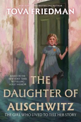 the daughter of Auschwitz