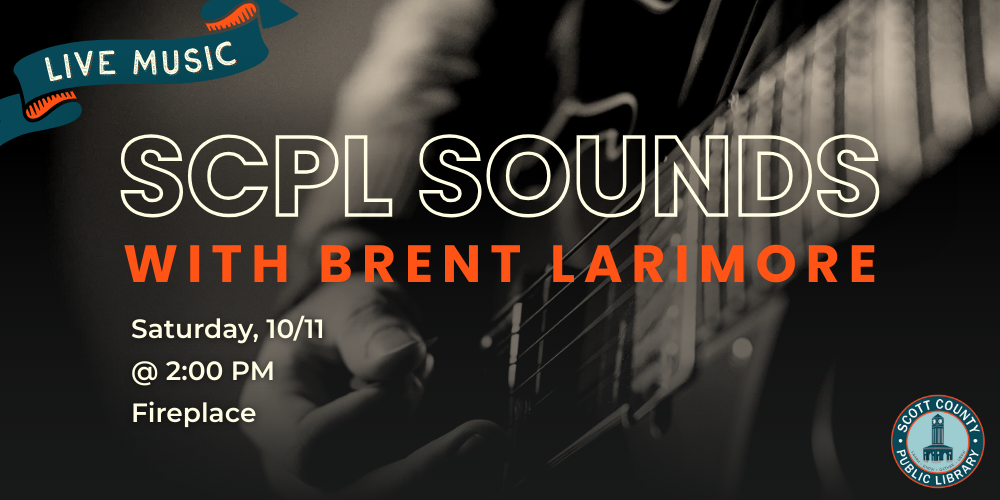 SCPL Sounds with Brent Larimore