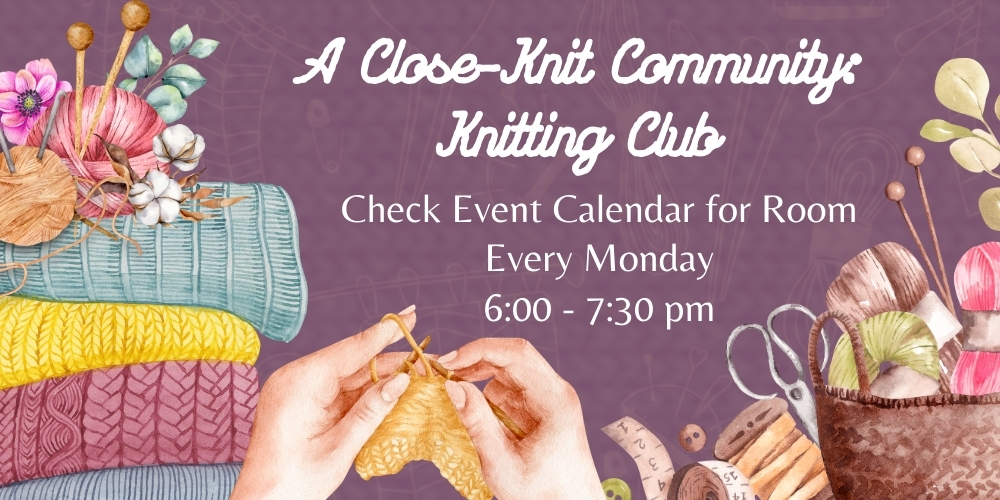 A Close-Knit Community: Knitting Club