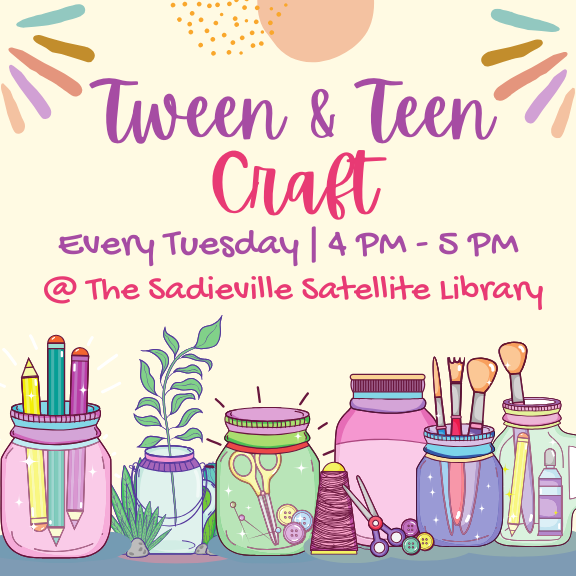 Tween and Teen Craft in Sadieville Satellite site