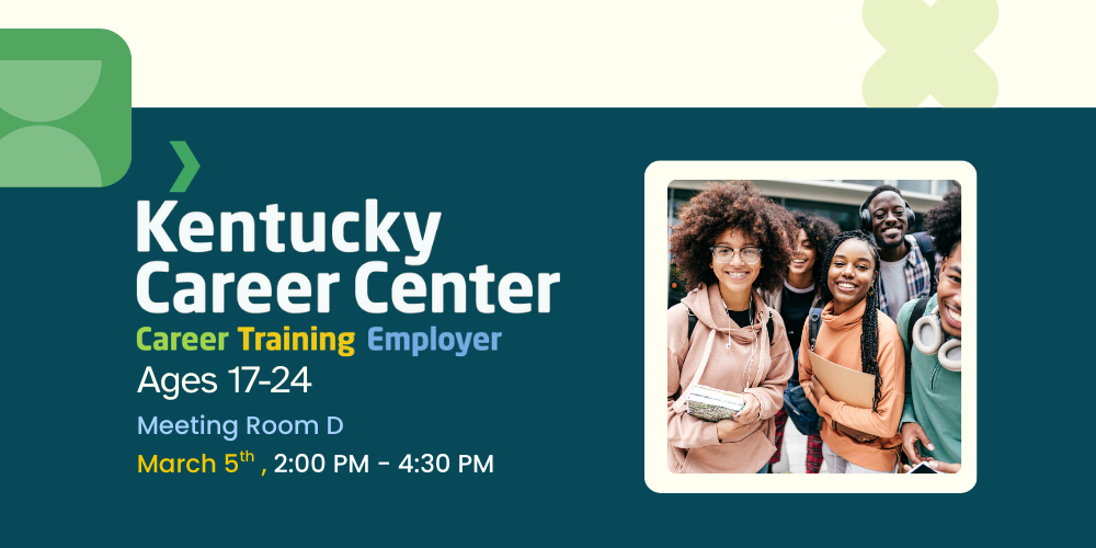 Kentucky Career Center Onsite for Ages 17 - 24