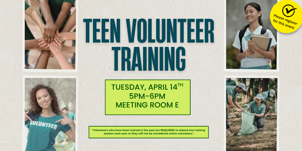 Teen Volunteer Training (Ages 14-18)