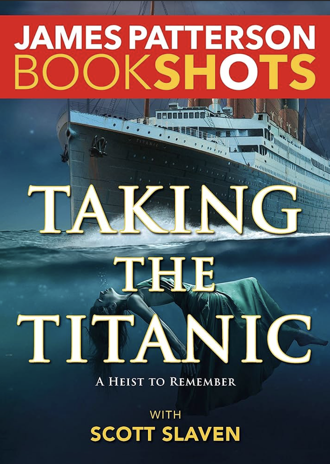 Taking the Titanic, James Patterson Book