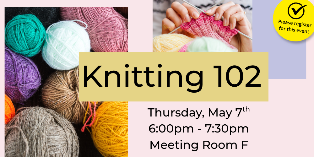 Knitting 102