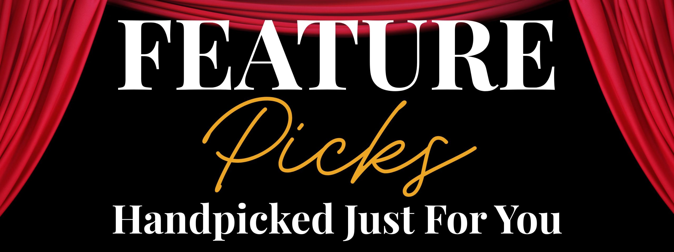 Feature Picks sign