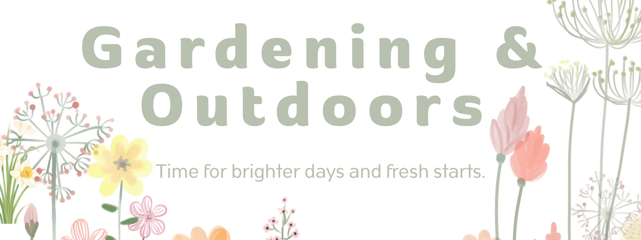 Gardening and outdoors sign