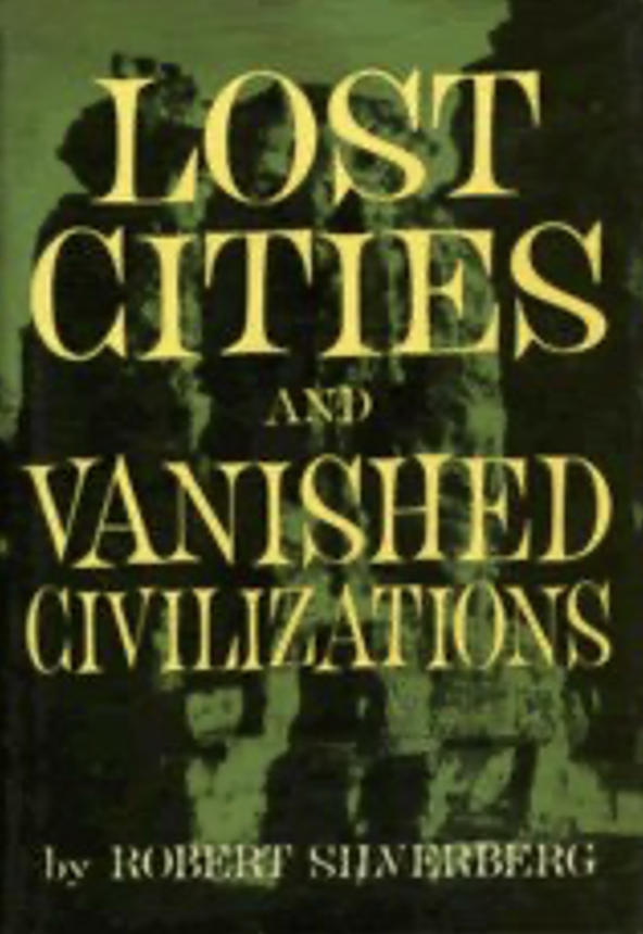 Lost cities and Vanished Civilizations 