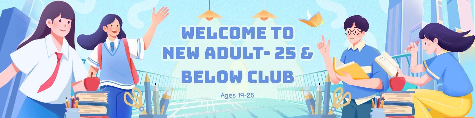 New Adult- 25 & Below club (Ages 19-25y+)