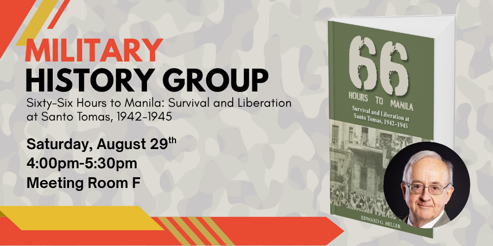 Military History: Sixty-Six Hours to Manila: Survival and Liberation at Santo Tomas, 1942-1945