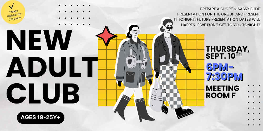 New Adult- 25 & Below club (Ages 19-25y+)