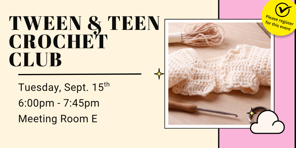 Tween & Teen Crochet Club (Ages 8-18)