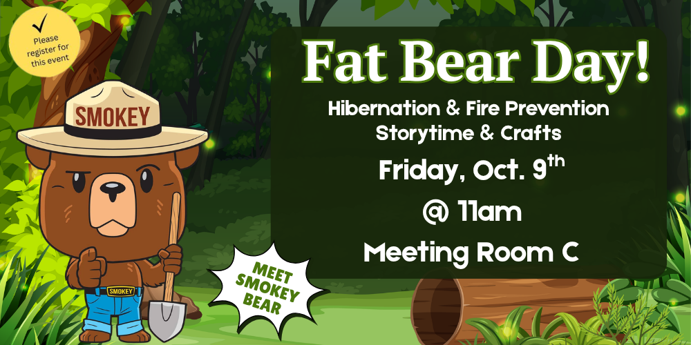 It's Fat Bear Day! Hibernation & Fire Prevention Storytime & Crafts